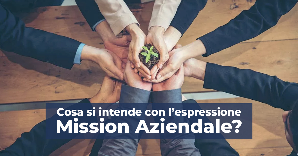 Il Blog Di Know How Cosa Si Intende Con Lespressione Mission Aziendale