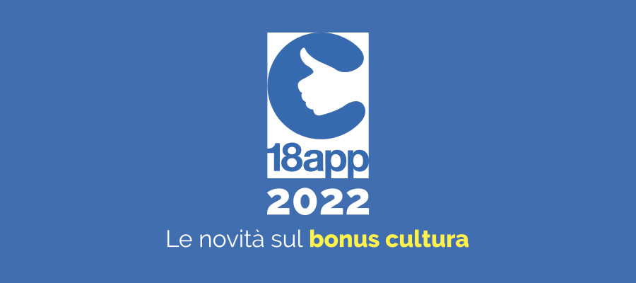18app 2022: le novità sul bonus cultura