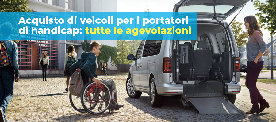 Acquisto di veicoli per i portatori di handicap: tutte le agevolazioni