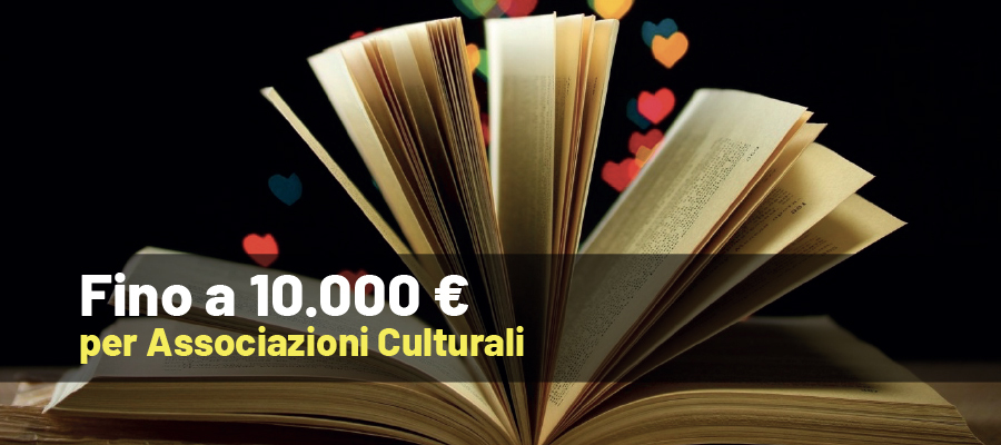 Fino a 10.000 euro per Associazioni Culturali