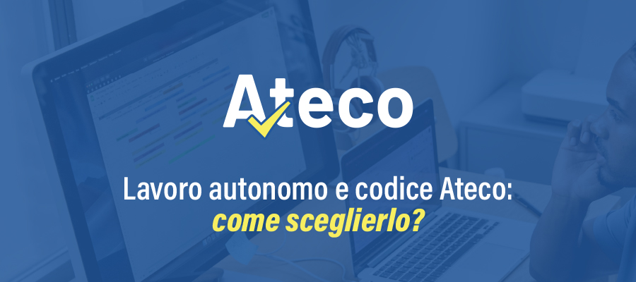 Lavoro autonomo e codice Ateco: come sceglierlo?