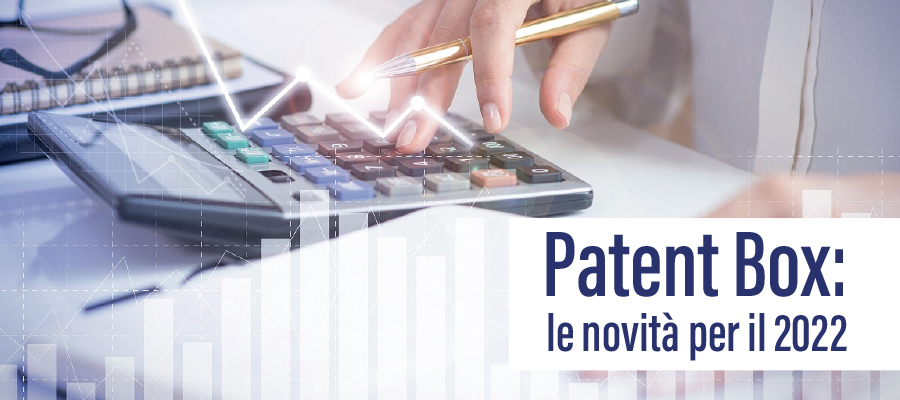 Patent Box: le novità per il 2022