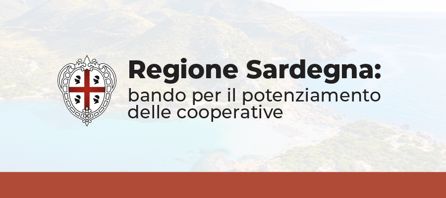 Regione Sardegna: bando per il potenziamento delle cooperative