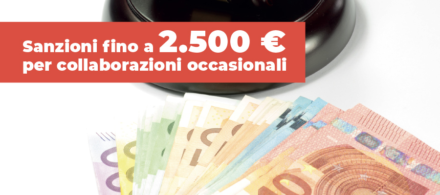 Sanzioni fino a 2.500 euro per collaborazioni occasionali