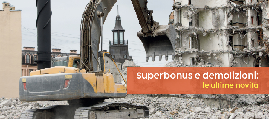 Superbonus e demolizioni: le ultime novità