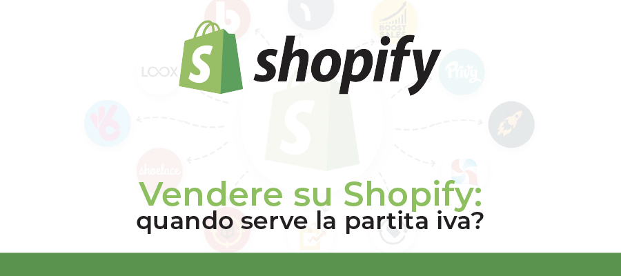 Vendere su Shopify: quando serve la partita iva?
