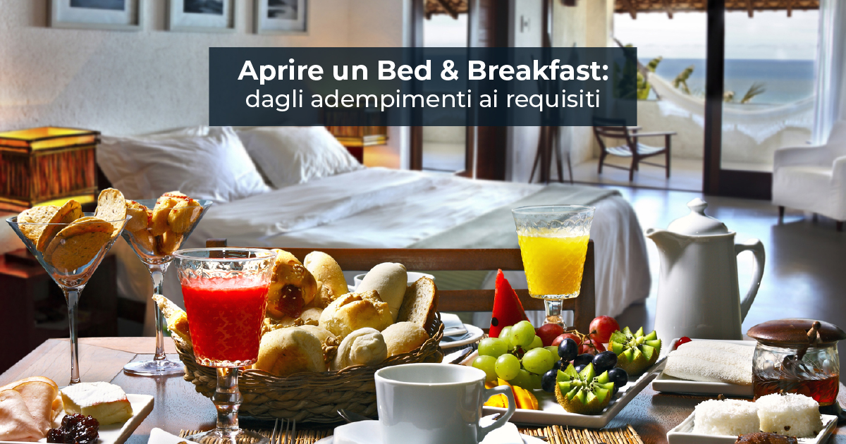 Il Blog Di Know How | Aprire Un Bed & Breakfast: Dagli Adempimenti Ai ...