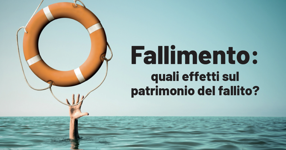 Il Blog di Know How Fallimento quali effetti sul patrimonio del fallito?