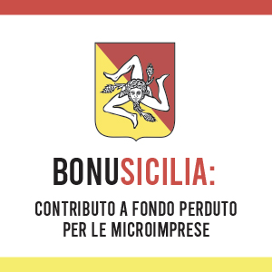 BonuSicilia: il bando della Regione Sicilia per le microimprese