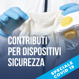 Contributi per dispositivi sicurezza - Covid19