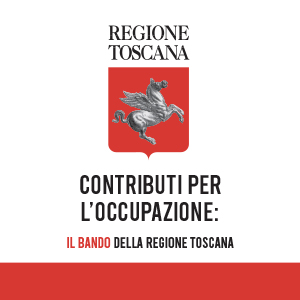 Contributi per l’occupazione: il bando della Regione Toscana