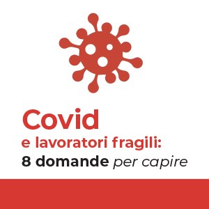 Lavoratori fragili: 8 domande su diritti del dipendente e doveri del datore