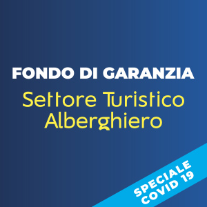 Novità sul Fondo di Garanzia per settore turistico e alberghiero