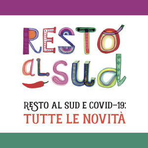 Resto Al Sud e Covid-19: 6 domande su cosa è cambiato