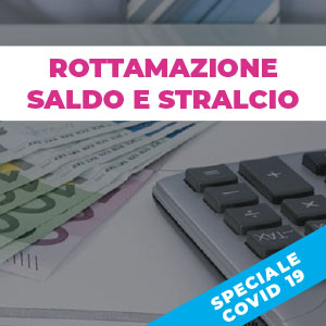 Rottamazione e Saldo e Stralcio: tutte le proroghe per coronavirus