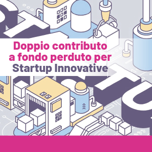 Smart Money: doppio contributo per le Startup Innovative