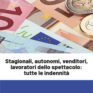 Stagionali del turismo, autonomi, venditori: tutte le indennità