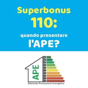 Superbonus 110: presentazione dell’APE dopo l’inizio dei lavori